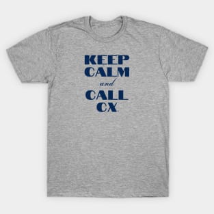 Keep Calm and Call CX T-Shirt